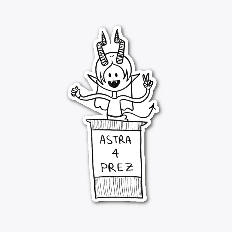 Astra for President